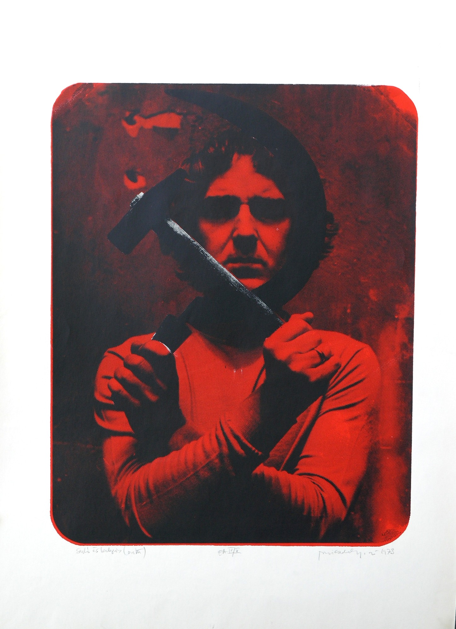 Sándor Pinczehelyi Sickle and Hammer 1973 silkscreen paper 863 x 611 mm Marinko Sudac Collection